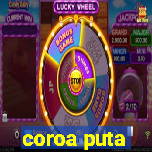 coroa puta